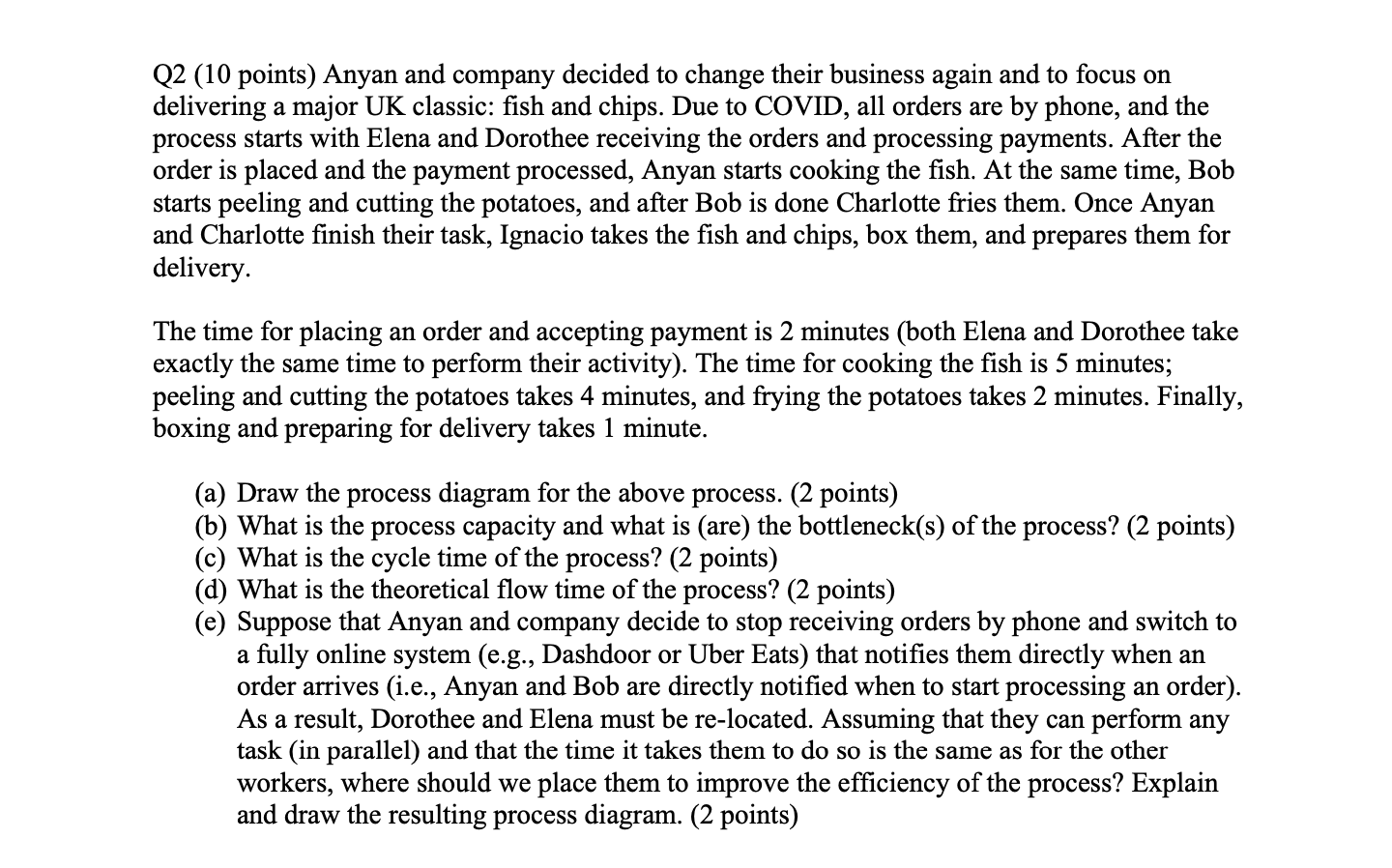 PLEASE ANSWER B-E ONLY Q2 (10 points) Anyan and