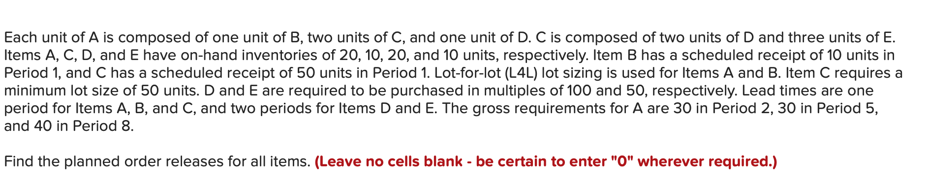 help me with the red cells please Each unit of A