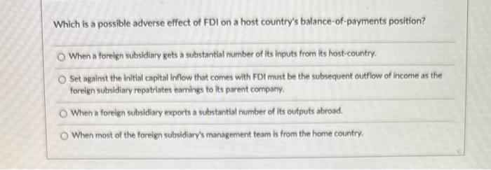 Which is a possible adverse effect of FDI on a