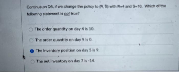 Continue on Q6, If we change the policy to (R,S)