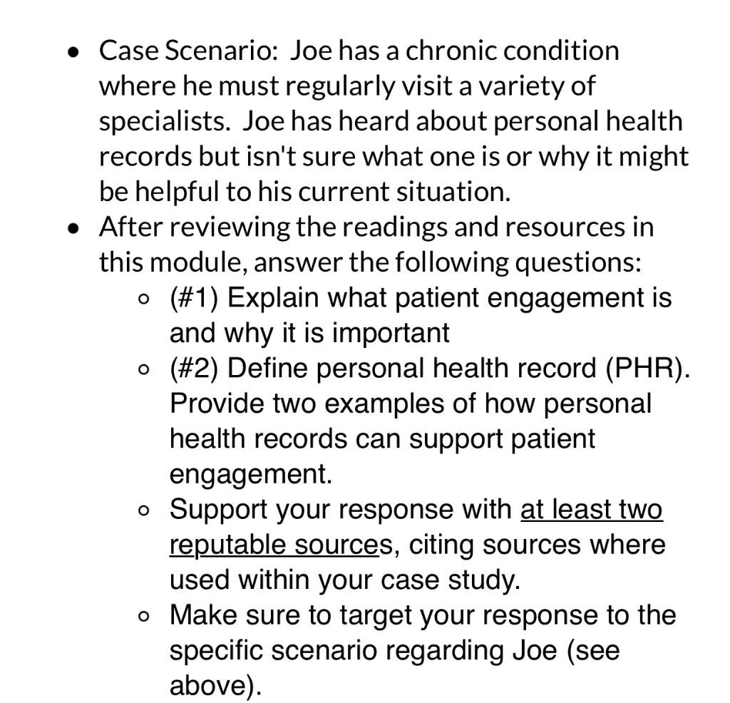 Case Scenario: Joe has a chronic condition where