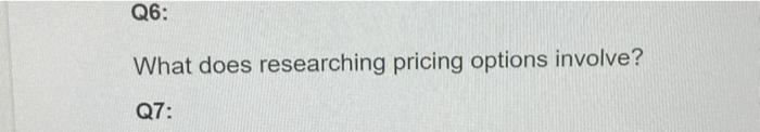 BSBMGT617 Q6: What does researching pricing