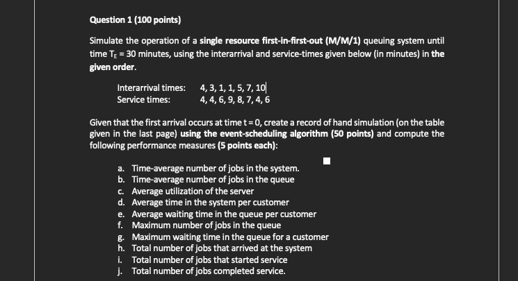 Question 1 (100 points) Simulate the operation of