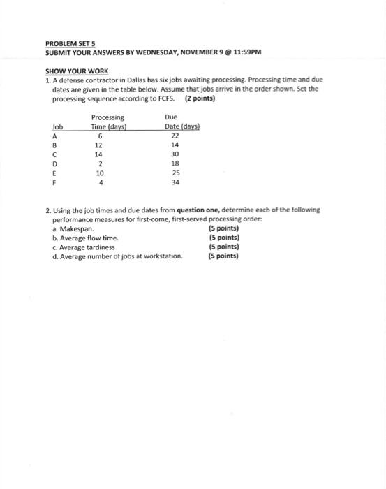 PROBLEM SET 5 SUBMIT YOUR ANSWERS BY WEDNESDAY,