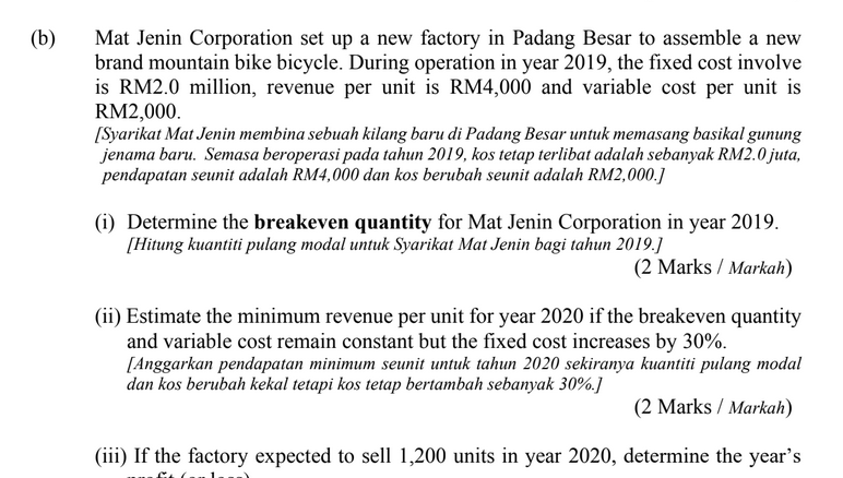 (b) Mat Jenin Corporation set up a new factory in
