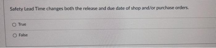 Safety Lead Time changes both the release and due