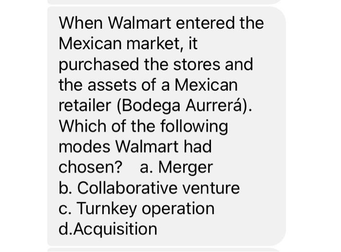 When Walmart entered the Mexican market, it