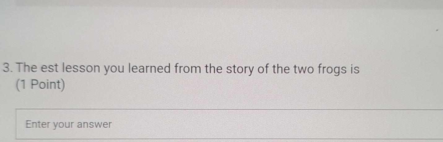 3. The est lesson you learned from the story of