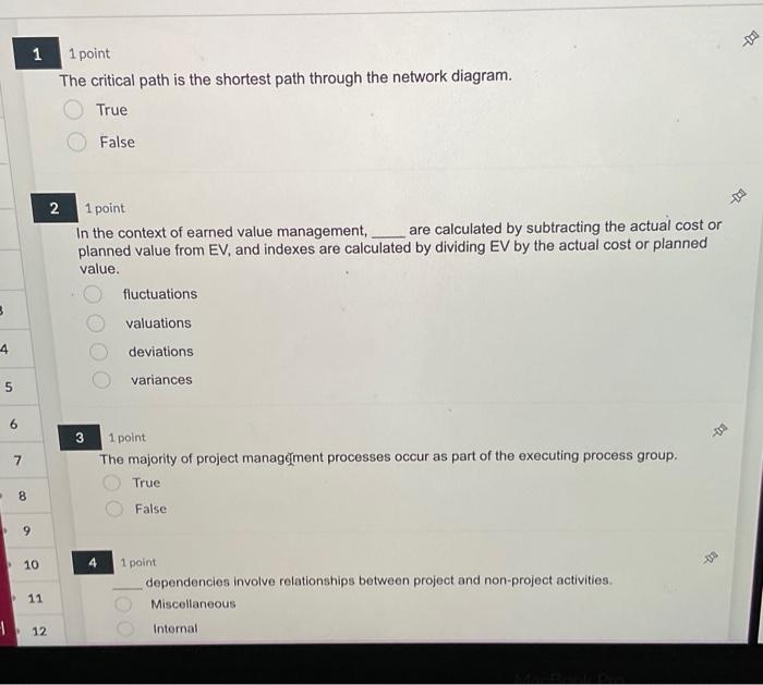 The critical path is the shortest path through