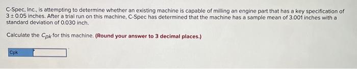C-Spec, Inc., is attempting to determine whether