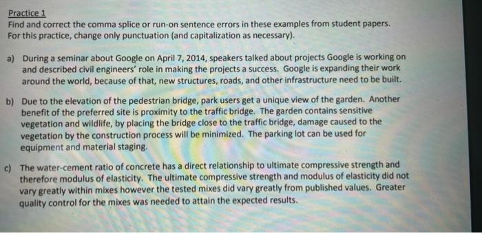 Practice 1 Find and correct the comma splice or