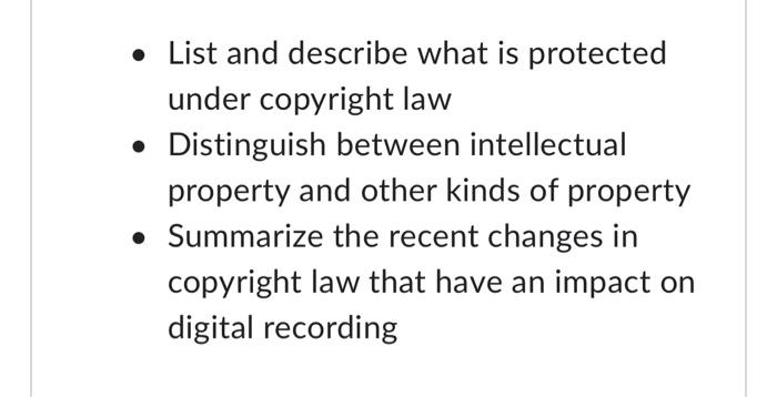 - List and describe what is protected under