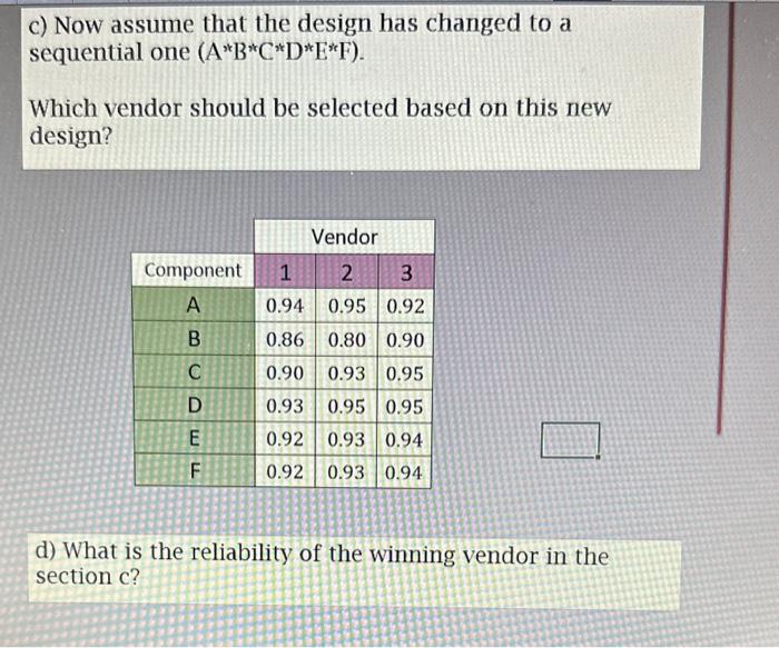 I'm looking for answers for C and D a) The