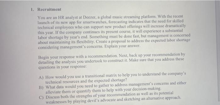 Recruitment You are an HR analyst at Deezer, a