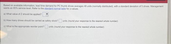 Based on available information, lead time demand