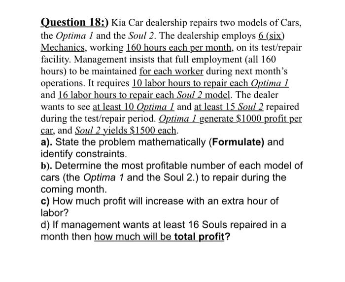 Question 18:) Kia Car dealership repairs two
