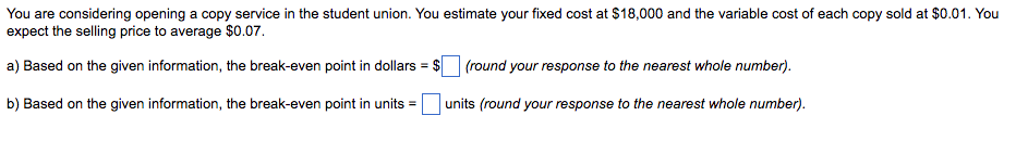 You are considering opening a copy service in the