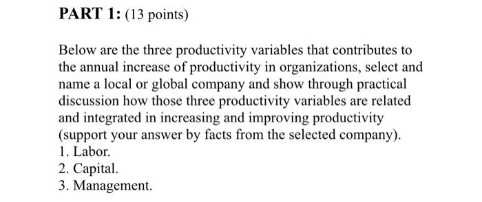 PART 1: (13 points) Below are the three