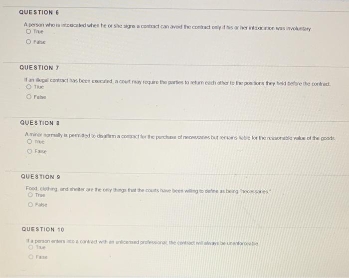 QUESTION 6 A person who is intoxicated when he or