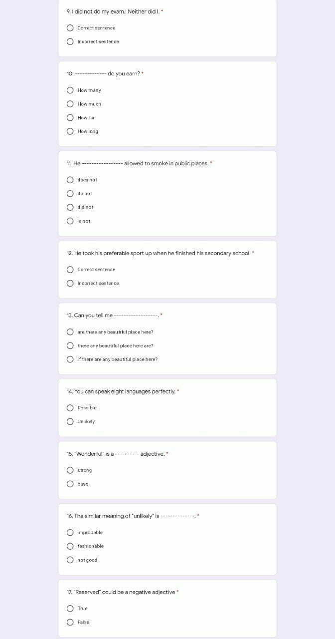 9. I did not do my exam. Neither did I. O Correct