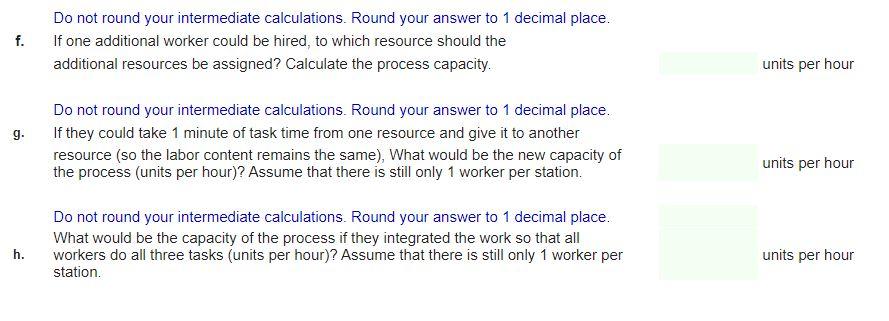 Need F, G, and H Consider a process consisting of
