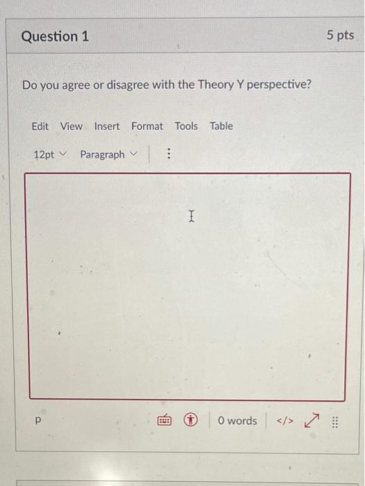 Question 1 5 pts Do you agree or disagree with