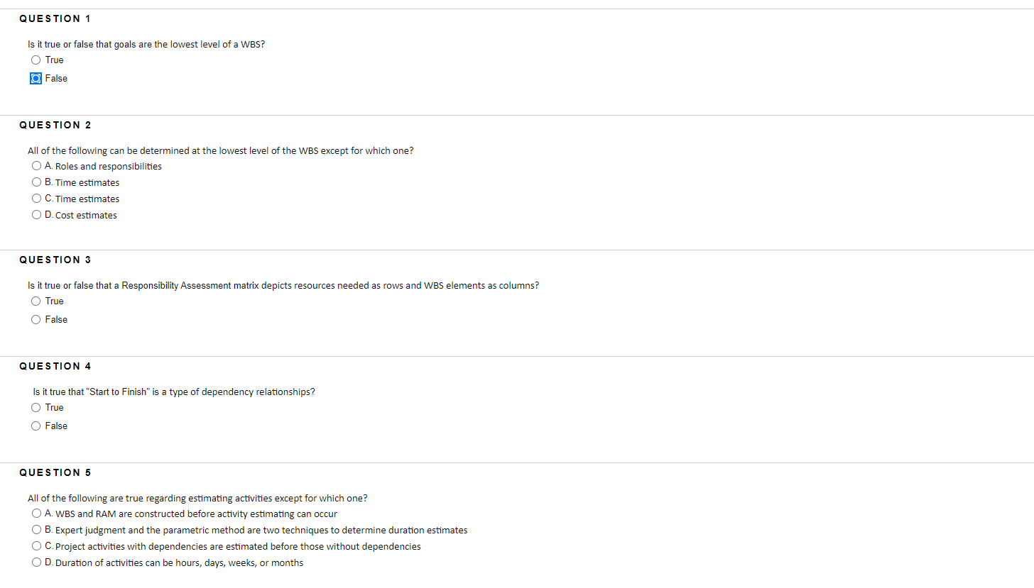 QUESTION 1 Is it true or false that goals are the