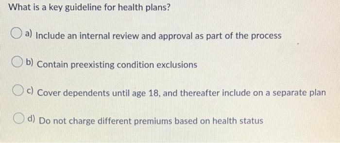 What is a key guideline for health plans? a)