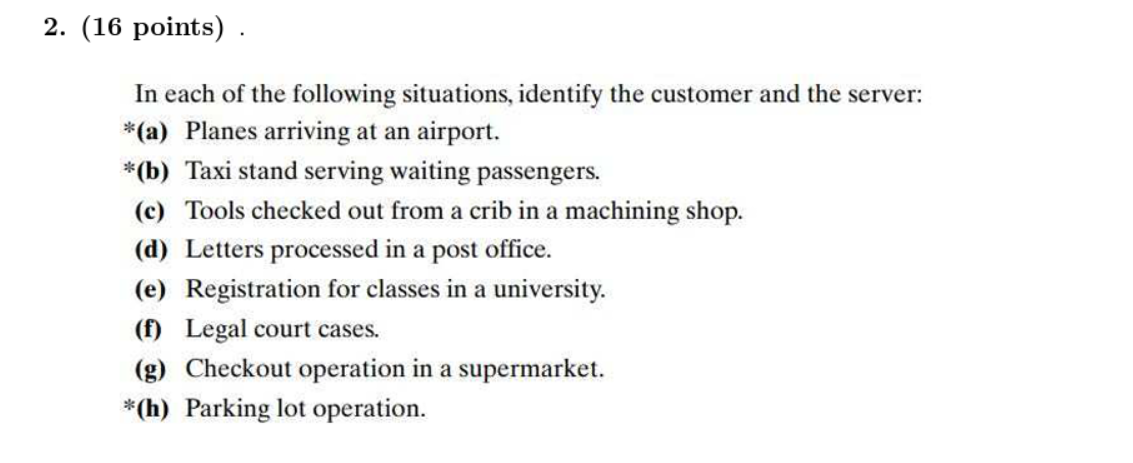 In each of the following situations, identify the