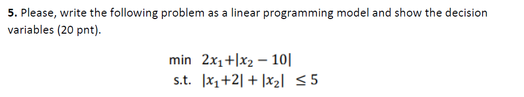 5. Please, write the following problem as a