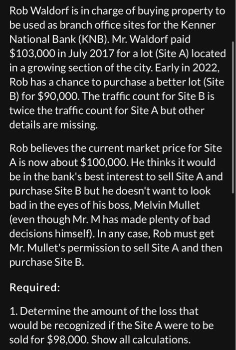 Rob Waldorf is in charge of buying property to be