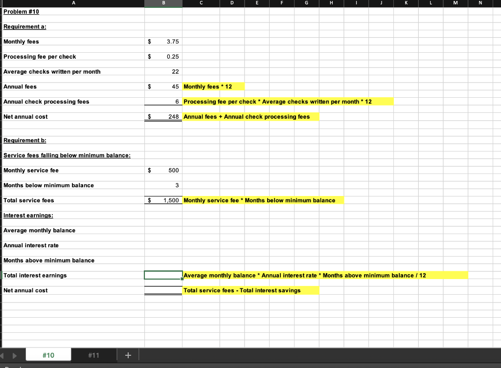 D N Problem #10 Requirement a: Monthly fees $