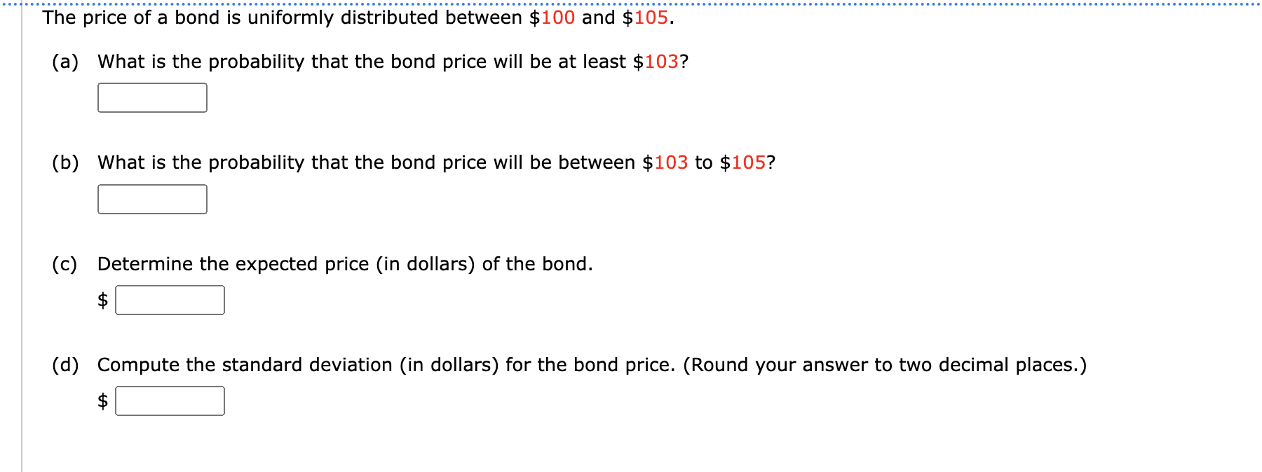 The price of a bond is uniformly distributed
