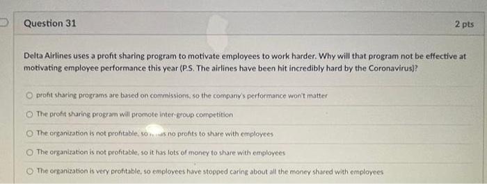 31 Delta Airlines uses a profit sharing program
