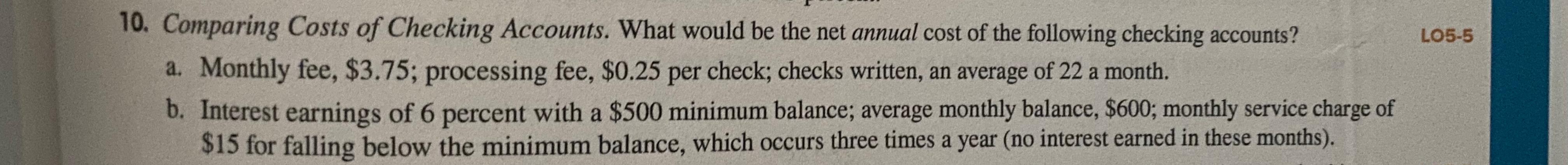D N Problem #10 Requirement a: Monthly fees $