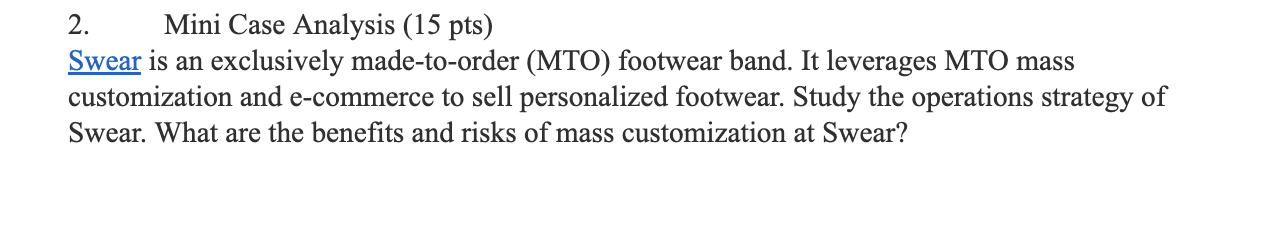 2. Mini Case Analysis ( 15pts) Swear is an