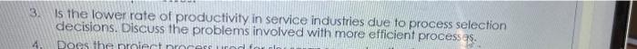 3 Is the lower rate of productivity in service