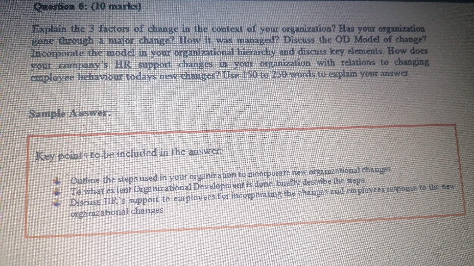Question 6: (10 marks) Explain the 3 factors of