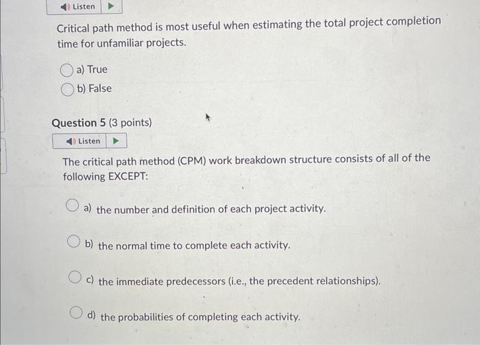 Critical path method is most useful when
