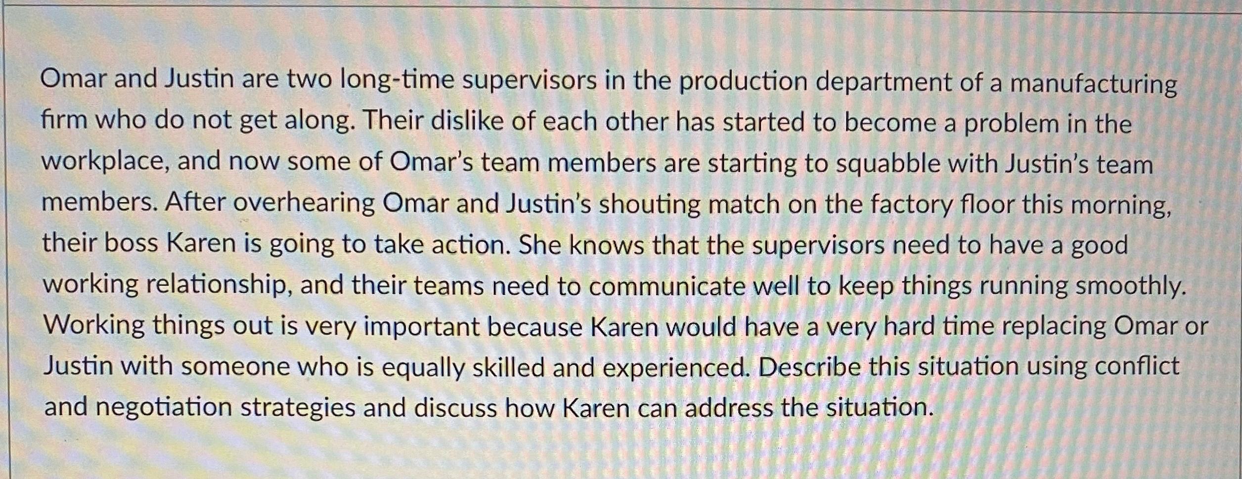 Omar and Justin are two long-time supervisors in