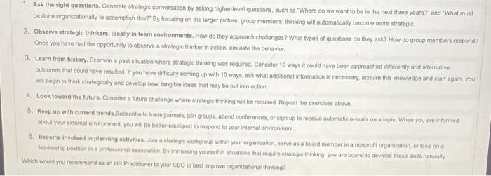 1. Ask the right questions. Generate strategic