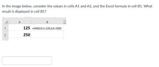  In the image below, consider the values in cells A1 and