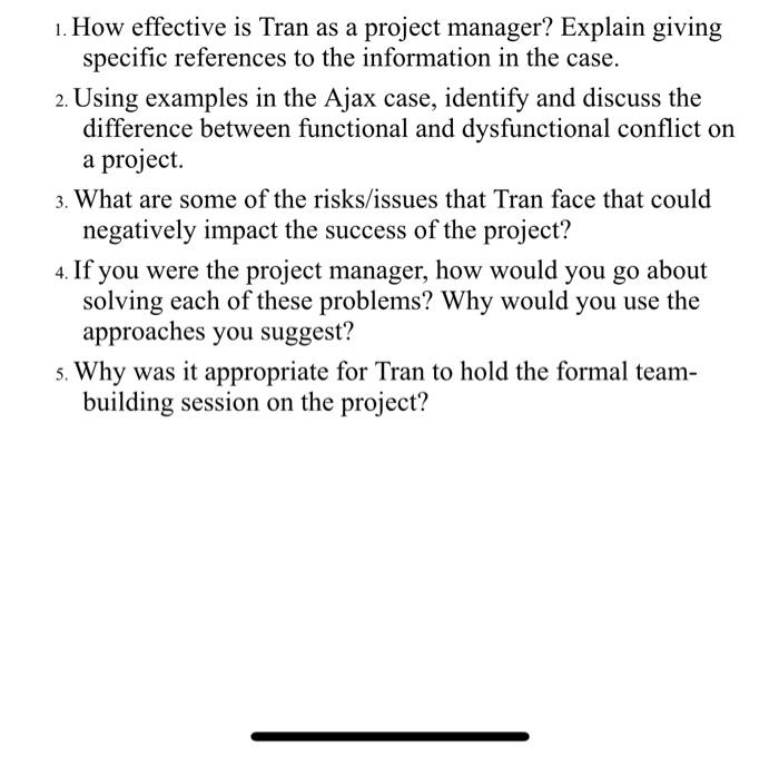1. How effective is Tran as a project manager?
