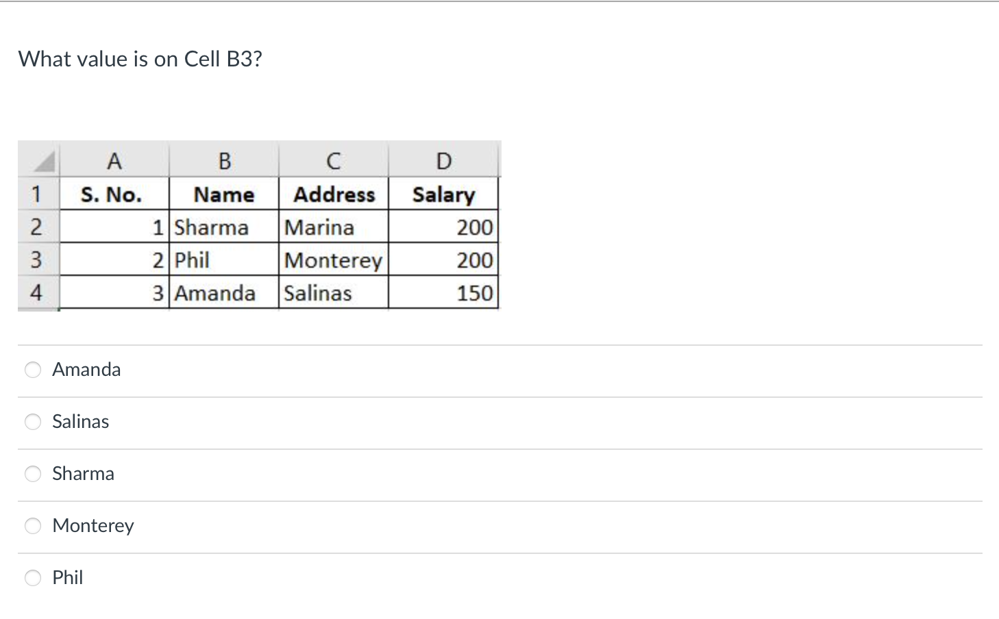 What value is on Cell B3? 1 . B S. No. Name