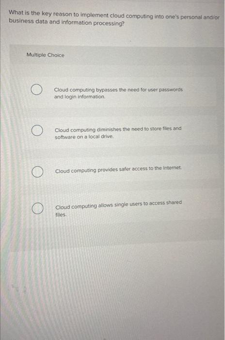 What is the key reason to implement cloud