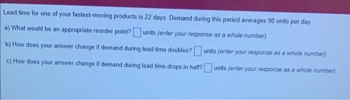 Lead time for one of your fastest-moving products