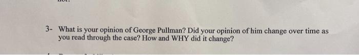 question plus case study the Pullman case THE