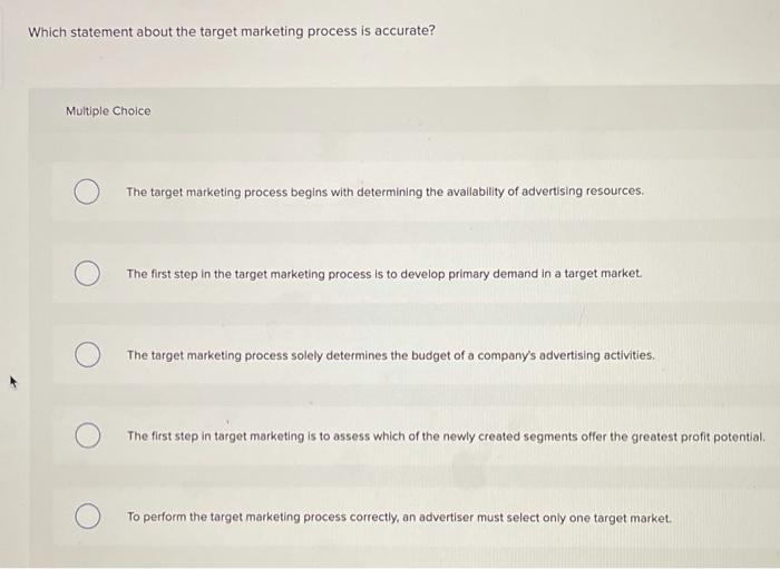 Which statement about the target marketing