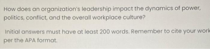 How does an organization's leadership impact the