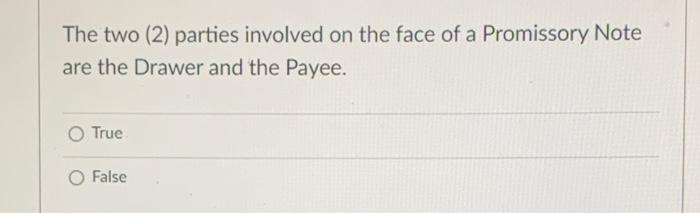 The two (2) parties involved on the face of a